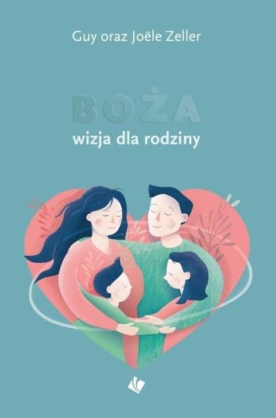 Boża wizja dla rodziny