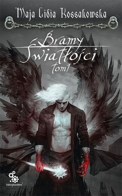 Bramy Światłości. Tom 1