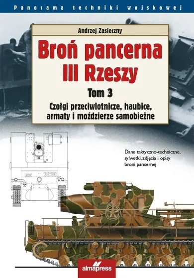 Broń pancerna III Rzeszy. Tom 3