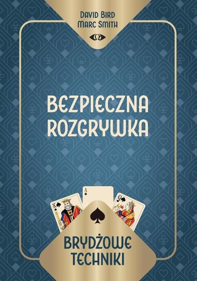 Brydżowe techniki. Bezpieczna rozgrywka