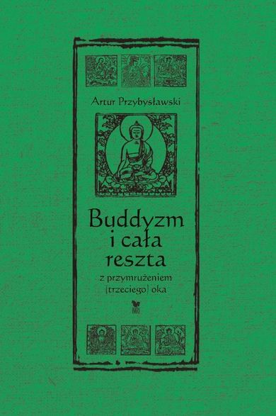 Buddyzm i cała reszta z przymrużeniem(trzeciego) oka