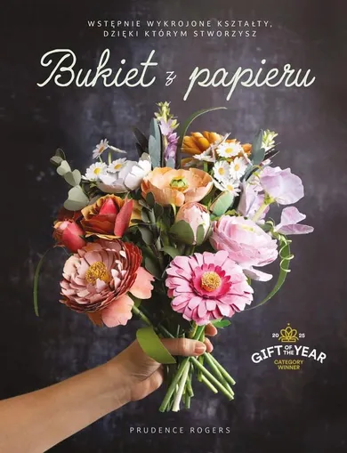 Bukiet z papieru. Wstępnie wykrojone kształty, dzięki którym je stworzysz