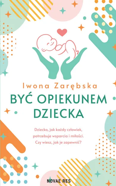 Być opiekunem dziecka