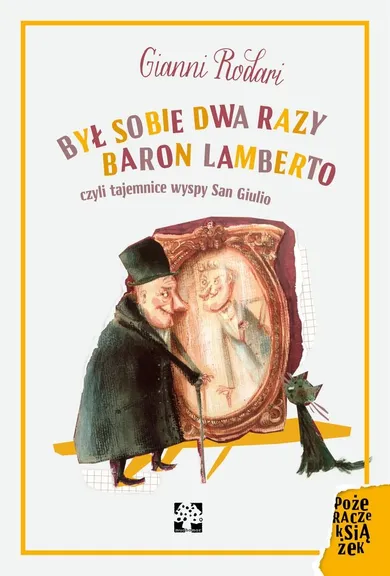 Był sobie dwa razy Baron Lamberto czyli tajemnice wyspy San Giulio