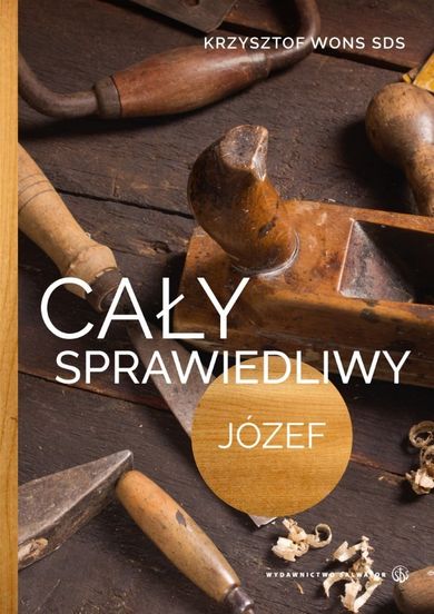 Cały sprawiedliwy Józef