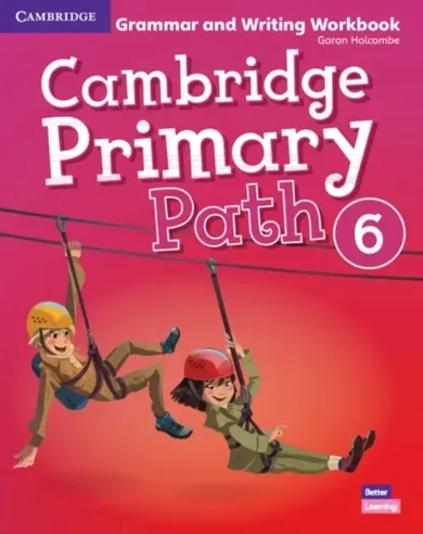 Cambridge Primary Path. Level 6 Grammar and Writing Workbook American English