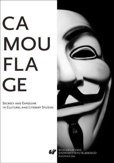 Camouflage. Secrecy and Exposure in Cultural and