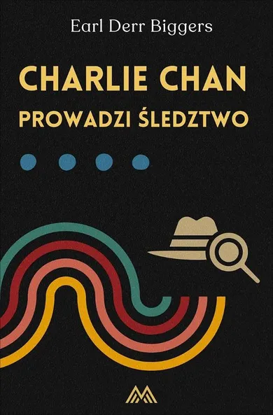 Charlie Chan prowadzi śledztwo. Tom 5