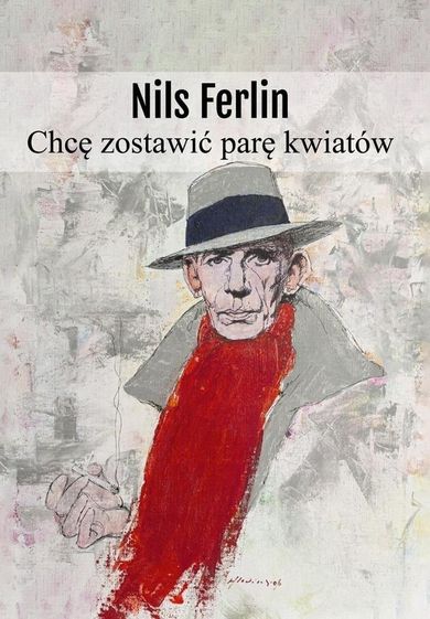 Chcę zostawić parę kwiatów