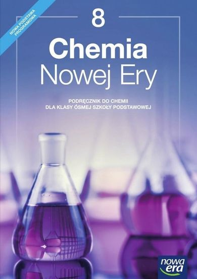 Chemia. Chemia Nowej Ery. Podręcznik. Szkoła podstawowa. Klasa 8