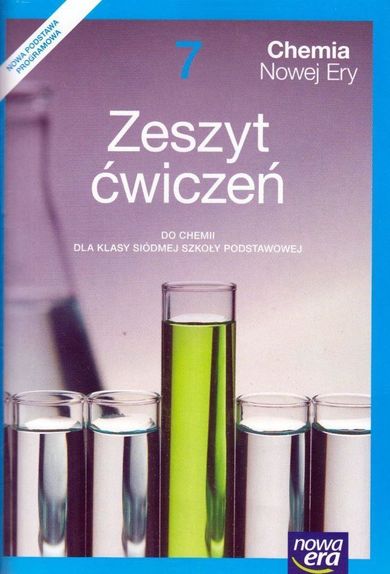 Chemia Nowej Ery. Szkoła podstawowa. Klasa 7. Ćwiczenia