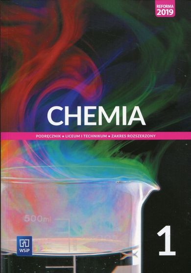 Chemia. Podręcznik. Zakres rozszerzony. Liceum. Klasa 1. Nowa podstawa programowa