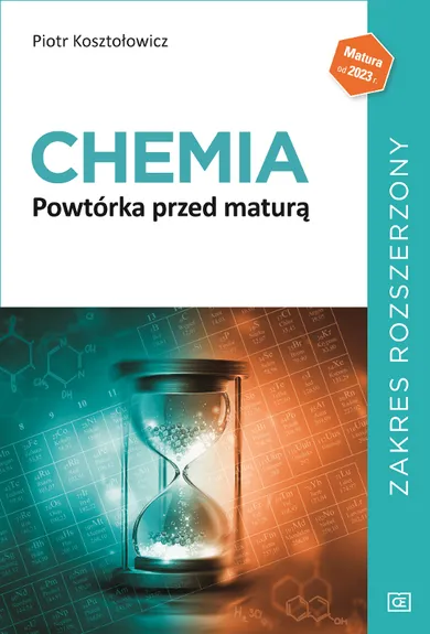 Chemia. Powtórka przed maturą. Zakres rozszerzony