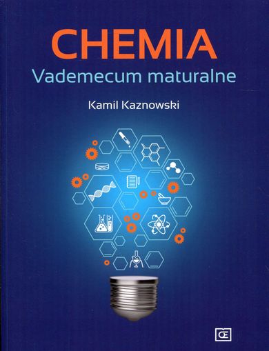 Chemia. Vademecum maturalne