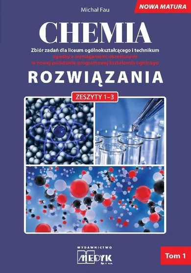 Chemia. Zbiór zadań LO. Rozwiązania do zeszytów 1-3