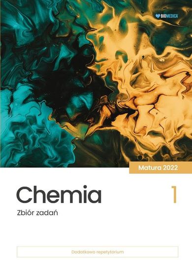 Chemia. Zbiór zadań. Matura 2022. Tom 1
