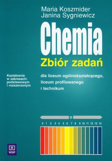 Chemia, Zbiór zadań. Zakres podstawowy i rozszerzony. Liceum/technikum klasy1-3. WSiP