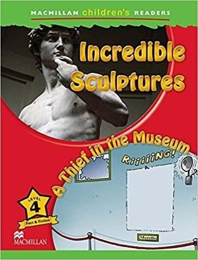 Children's. Incredible Sculptures. A Thief in the Museum. Level 4