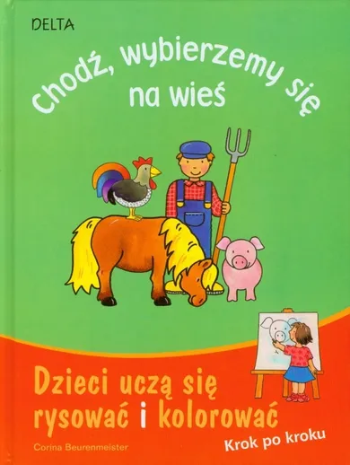 Chodź wybierzemy się na wieś