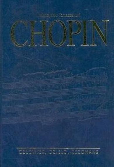 Chopin człowiek, dzieło, rezonans
