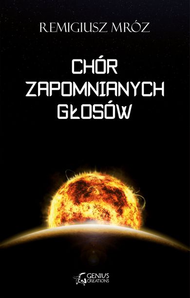 Chór zapomnianych głosów. Tom 1