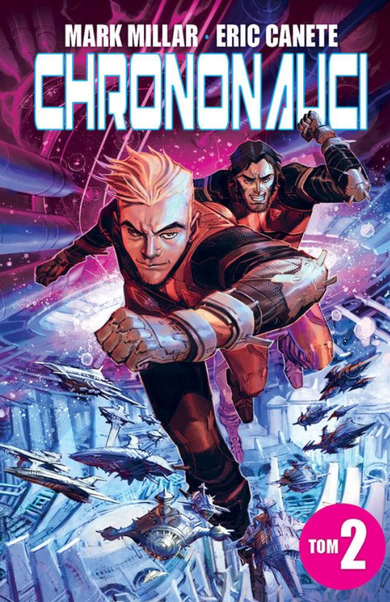 Chrononauci. Tom 2