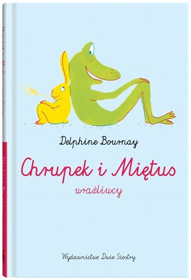Chrupek i miętus. Wrażliwcy