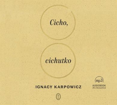 Cicho, cichutko. Audiobook CD