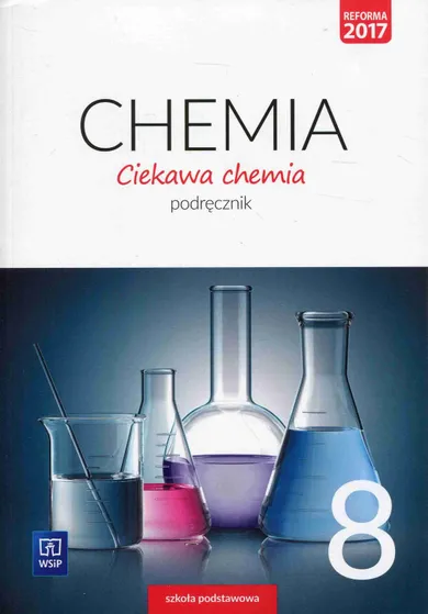 Ciekawa chemia 8. Podręcznik