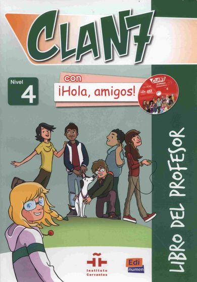 Clan 7 con Hola amigos 4. Libro del profesor + 2 CD