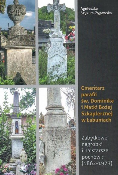 Cmentarz parafii św. Dominika i Matki Bożej Szkaplerznej w Łabuniach