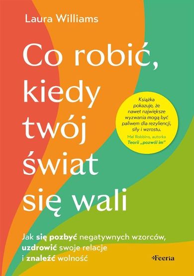 Co robić, kiedy twój świat się wali