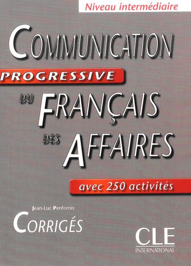 Communication Progressive du Francais. Des affaires. Klucz