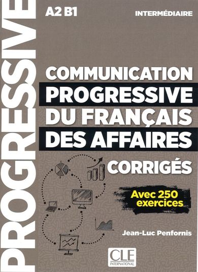 Communication progressive du francais des affaires nieveau intermediaire A2-B1. Klucz
