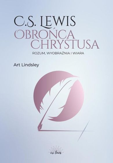 C.S. Lewis: obrońca Chrystusa