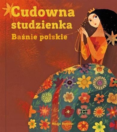 Cudowna studzienka. Baśnie polskie