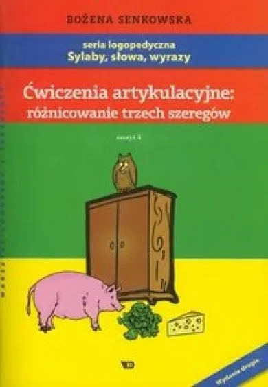 Ćwiczenia artykulacyjne: różnicowanie. Zeszyt 4