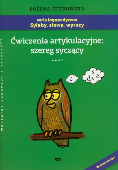 Ćwiczenia artykulacyjne. Szereg syczący. Zeszyt 2