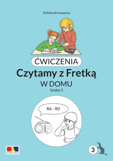 Ćwiczenia. Czytamy z Fretką. Bolo. Część 3. Sylaby 2