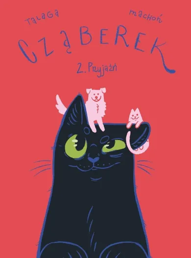 Cząberek. Tom 2. Przyjaźń