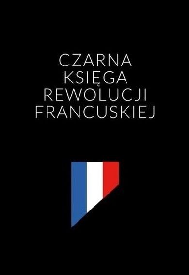 Czarna Księga Rewolucji Francuskiej Recenzja