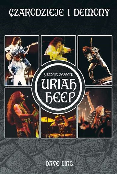 Czarodzieje i demony. Historia zespołu Uriah Heep