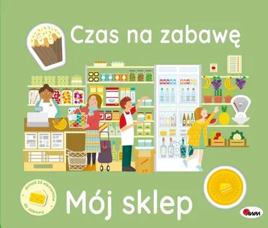 Czas na zabawę. Mój sklep (wyjmowane elementy)