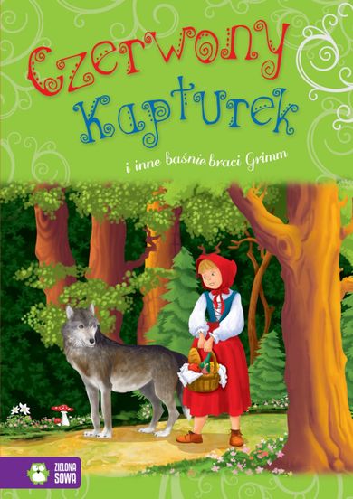 Czerwony kapturek i inne baśnie braci Grimm