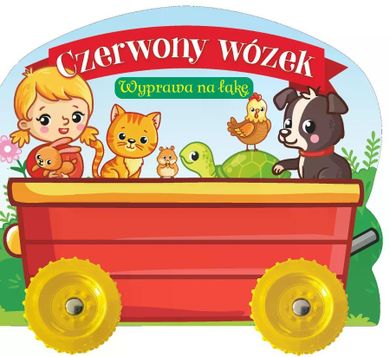 Czerwony wózek. Wyprawa na łąkę