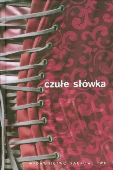 Czułe słówka. Słownik afektonimów