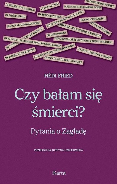 Czy bałam się śmierci? Pytania o Zagładę
