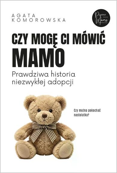 Czy mogę ci mówić mamo