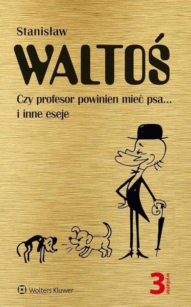 Czy profesor powinien mieć psa... i inne eseje