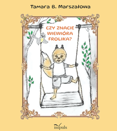 Czy znacie Wiewiórka Frolika?